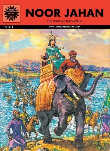 Amar Chitra Katha - Noor Jahan The Light of the World