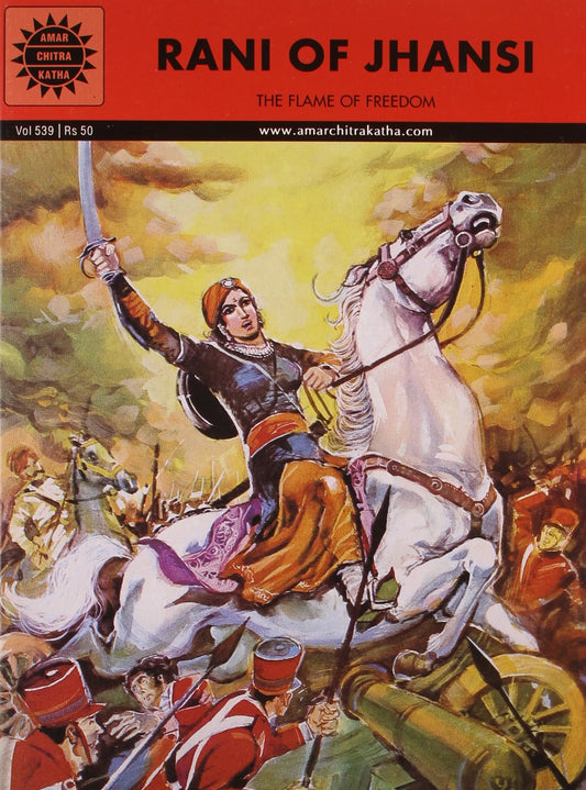 Amar Chitra Katha - Rani of Jhansi - The Flames of Freedom