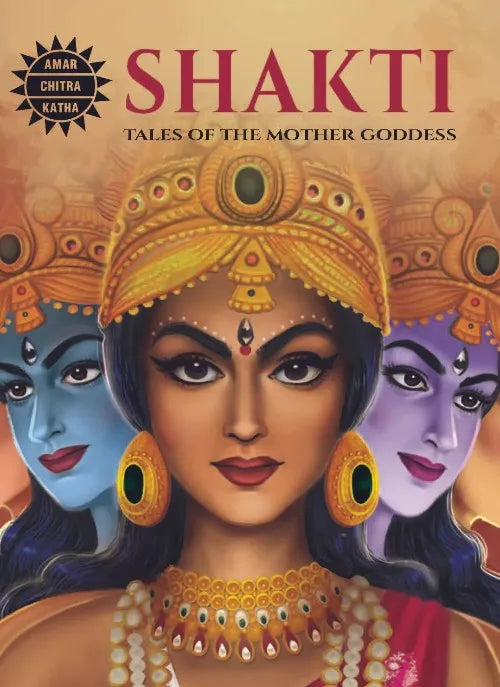 Amar Chitra Katha - Shakti - Tales of the Mother Goddess