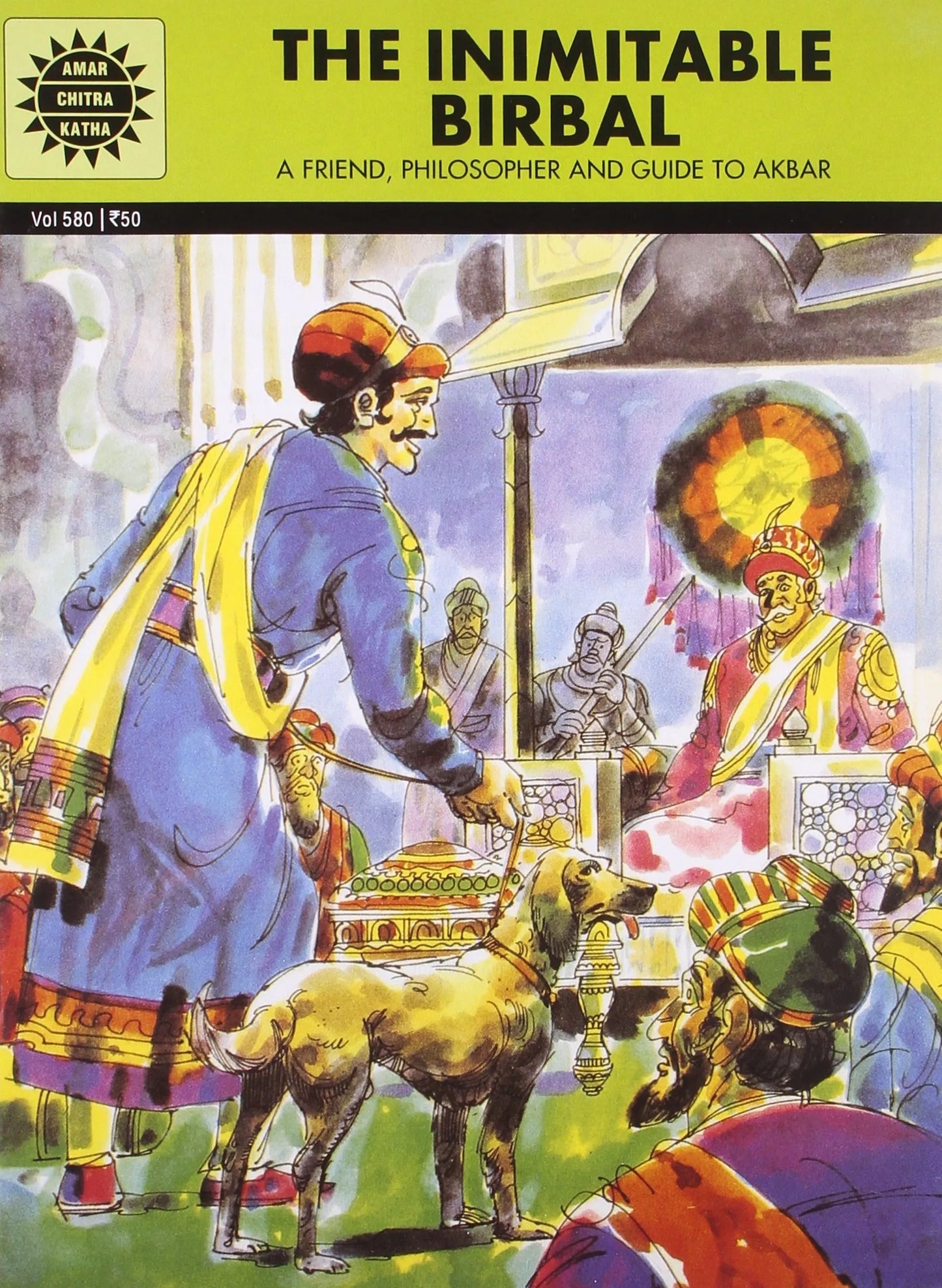 Amar Chitra Katha - The Inimitable Birbal - A Friend, Philosopher and a Guide to Akbar