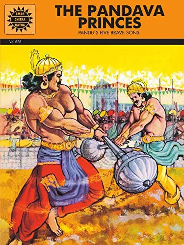 Amar Chitra Katha - The Pandava Princes - Pandu's Brave Sons