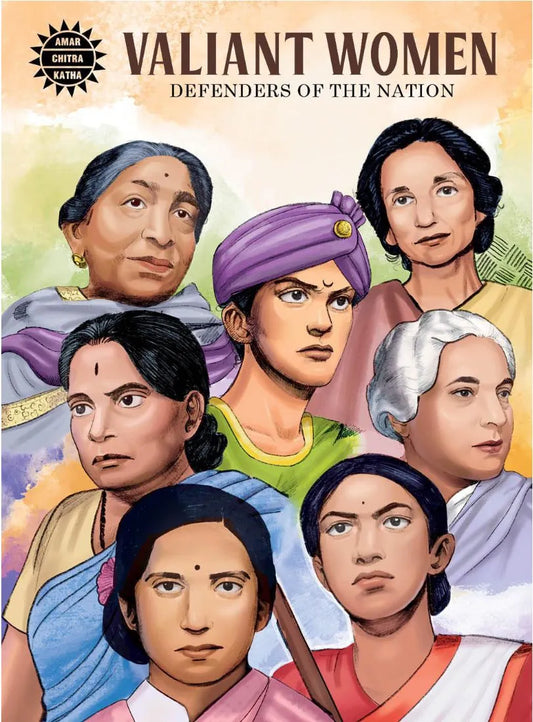 Amar Chitra Katha - Valiant Women - Defenders of the Nation