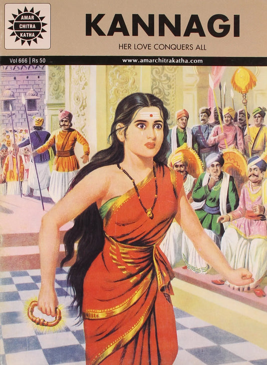 Amar Chitra Katha -Kannagi - Based On A Great Tamil Classic - Her Love Conquers All