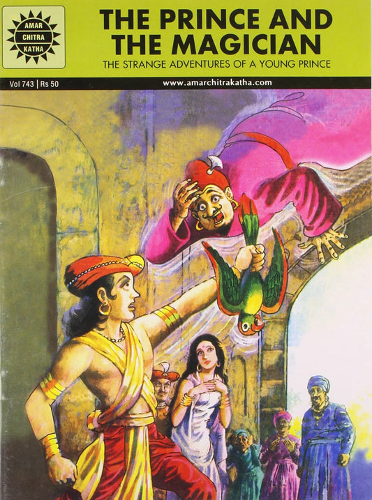 Amar Chitra Katha - The Prince And The Magicians - The Strange Adventures of a Young Prince