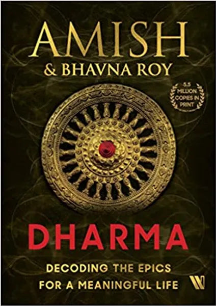 Dharma- Decoding The Epics For A Meaningful Life