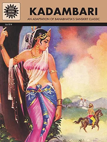 Amar Chitra Katha - Kadambari - An Adaptation of Banabatta's Sanskrit Classic