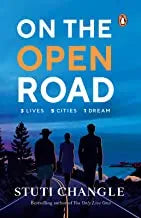 On The Open Road: 3 Lives 5 Cities 1 Dream