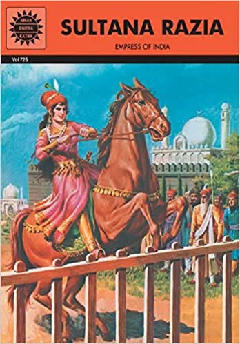 Amar Chitra Katha - Sultana Razia Empress of India